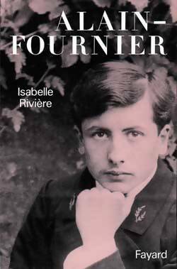 Livrenpoche : Alain-fournier - Isabelle Rivière - Livre