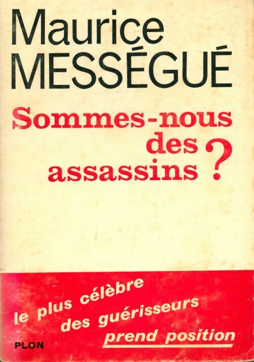 Livrenpoche : Sommes-nous des assassins ? - Maurice Mességué - Livre