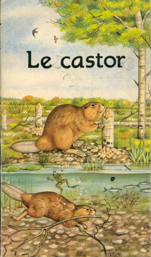 Livrenpoche : Le castor - David Booth - Livre