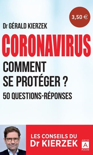 Livrenpoche : Coronavirus. Comment se protéger ? 50 questions-réponses - Gérald Kierzek - Livre