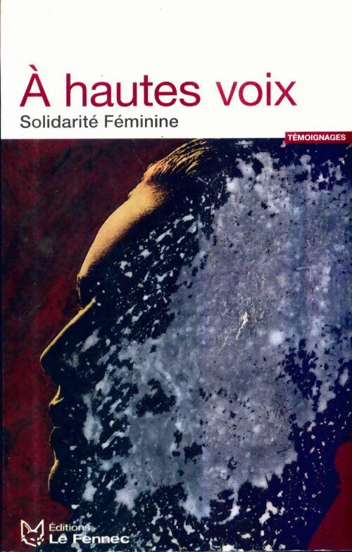 Livrenpoche : A hautes voix. Solidarité féminine - Association Solidarité Féminine - Livre