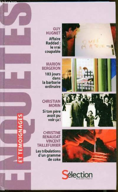 Livrenpoche : Guy hugnet : Affaire Raddad le vrai coupable / Bergeron Marion : 183 jours dans la barbarie ordinaire / Christian Morin : Si ton père avait pu voir ça ! /... - Collectif - Livre