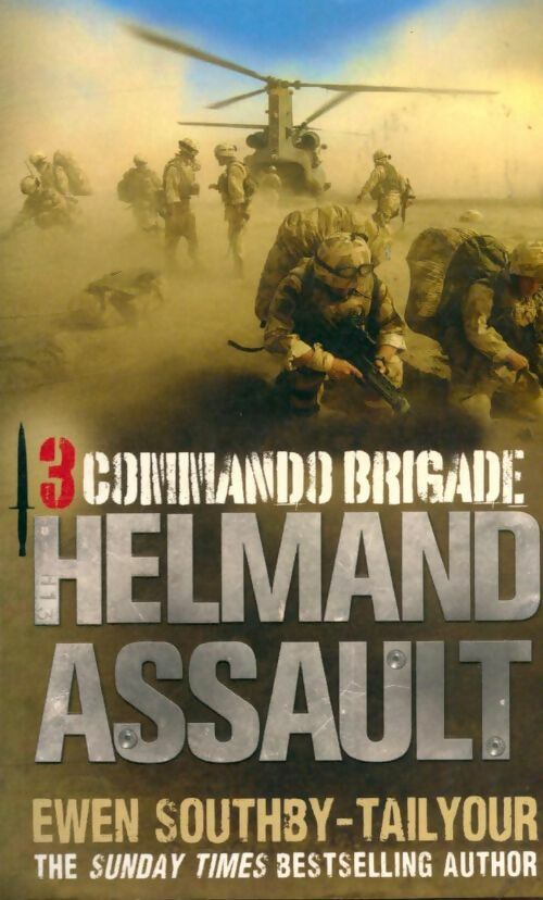 Livrenpoche : 3 commando : Helmand assault - Ewen Southby-Tailyour - Livre