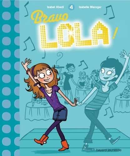 Livrenpoche : Bravo Lola ! - Isabel Abedi - Livre
