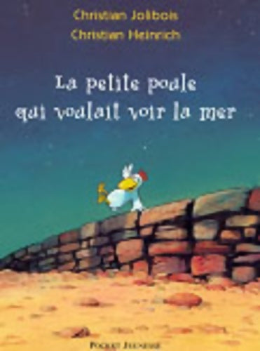 Livrenpoche : La petite poule qui voulait voir la mer - Christian Jolibois - Livre