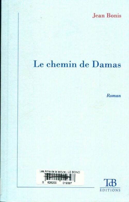 Livrenpoche : Le chemin de Damas - Jean Bonis - Livre