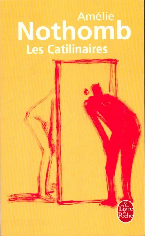 Livrenpoche : Les catilinaires - Amélie Nothomb - Livre