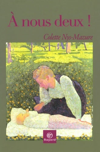 Livrenpoche : A nous deux ! - Colette Nys-Mazure - Livre