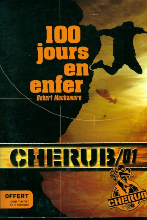 Livrenpoche : Cherub mission 1 : 100 jours en enfer - Robert Muchamore - Livre