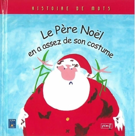 Livrenpoche : Le Père Noël en a assez de son costume - Collectif - Livre