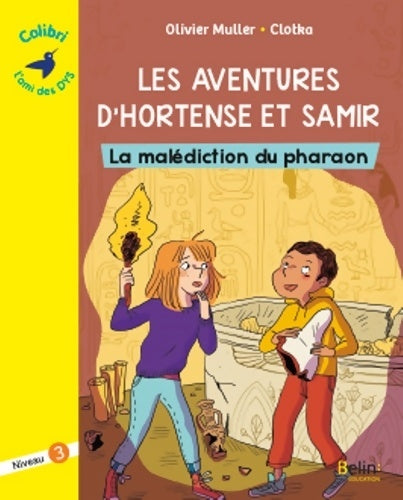 Livrenpoche : Les aventures d'Hortense et Samir : La malédiction du pharaon - Olivier Muller - Livre