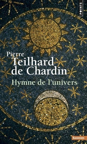 Livrenpoche : Hymne de l'Univers - Pierre Teilhard de Chardin - Livre