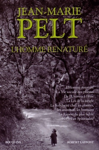 Livrenpoche : L'homme re-naturé - Jean-Marie Pelt - Livre