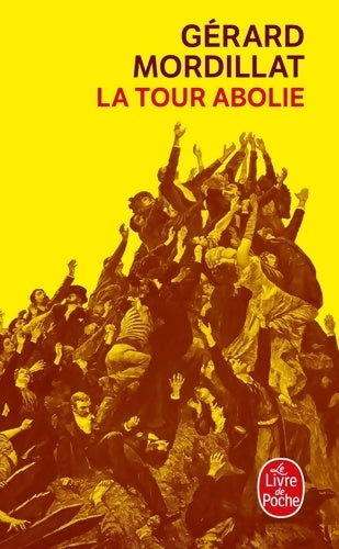 Livrenpoche : La tour abolie - Gérard Mordillat - Livre