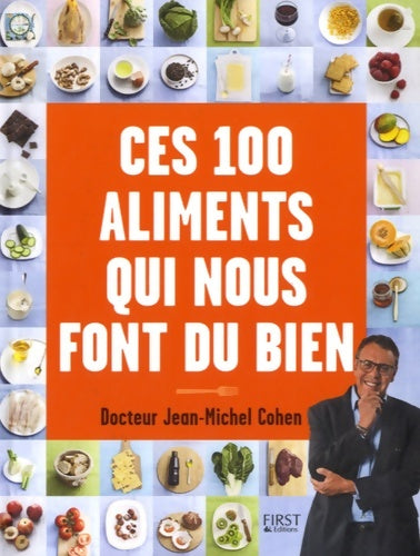 Livrenpoche : Ces 100 aliments qui nous font du bien - Jean-Michel Cohen - Livre
