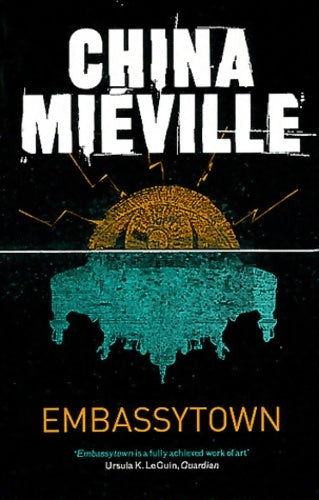Livrenpoche : Embassytown - China Miéville - Livre