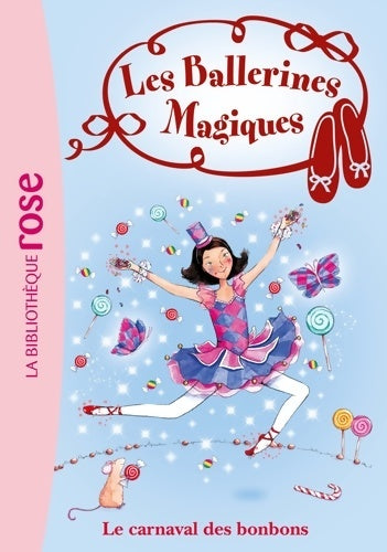 Livrenpoche : Les ballerines magiques Tome XX : Le carnaval des bonbons - Darcey Bussell - Livre