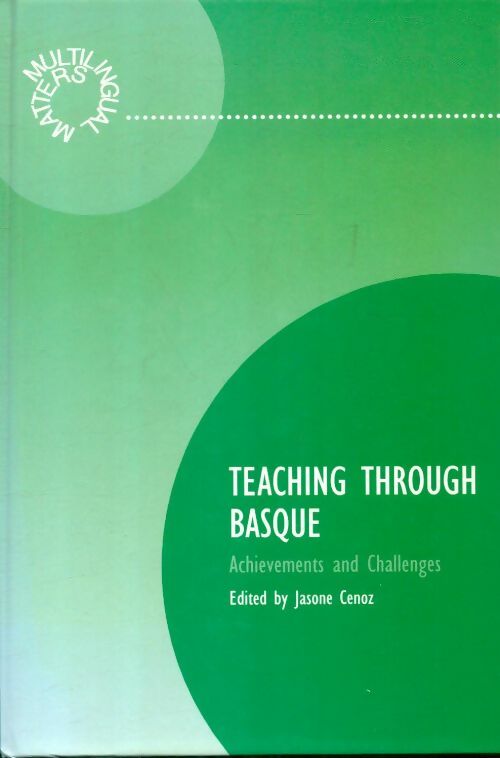Livrenpoche : Teaching through basque. Achievement and challenges - Jasone Cenoz - Livre