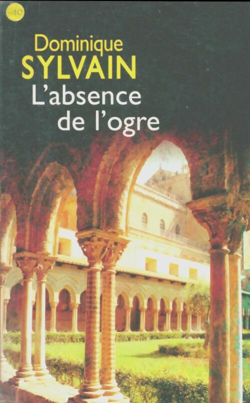 Livrenpoche : L'absence de l'ogre - Dominique Sylvain - Livre
