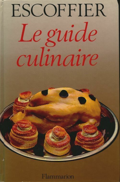Livrenpoche : Le guide culinaire - Auguste Escoffier - Livre