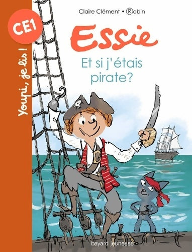 Livrenpoche : Essie Tome IX : Et si j'étais pirate ? - Claire Clément-Gery - Livre