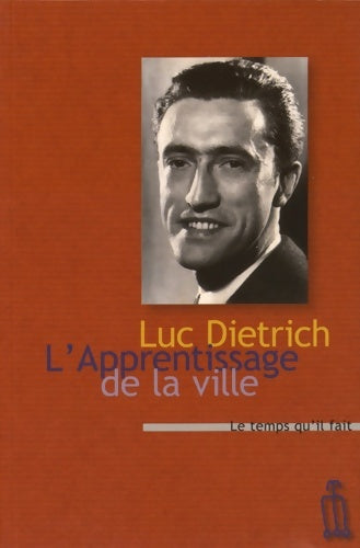Livrenpoche : L'apprentissage de la ville - Luc Dietrich - Livre