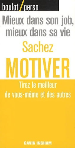 Livrenpoche : Sachez motiver - Steve Shipside - Livre