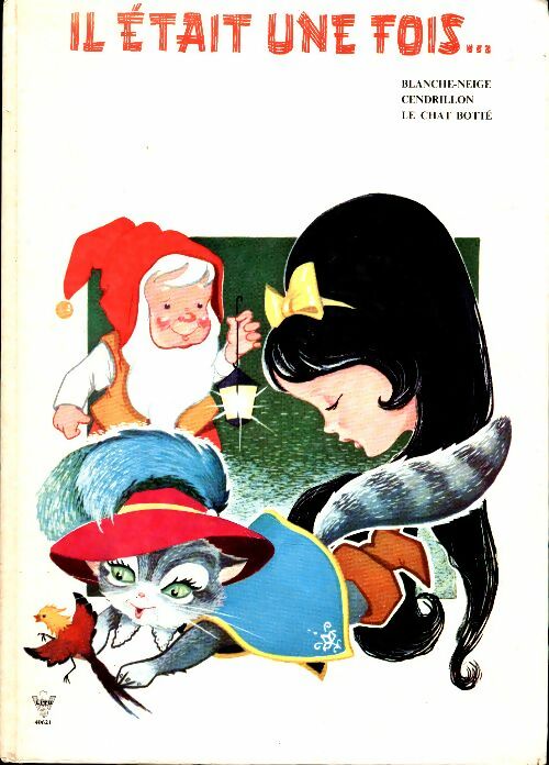 Livrenpoche : Il était une fois... Blanche neige / Cendrillon / Le chat botté - Collectif - Livre