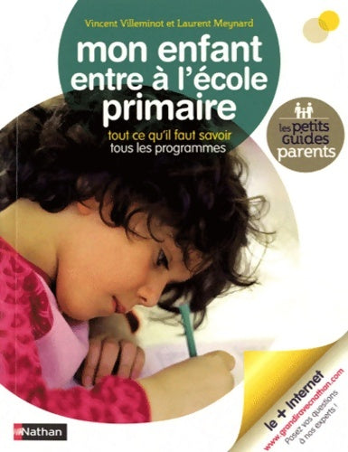 Livrenpoche : Mon enfant entre à l'école primaire. Tout ce qu'il faut savoir tous les programmes - Vincent Villeminot - Livre