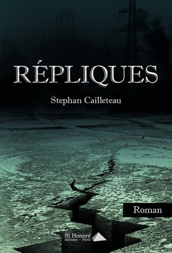 Livrenpoche : Répliques - Stephan Cailleteau - Livre