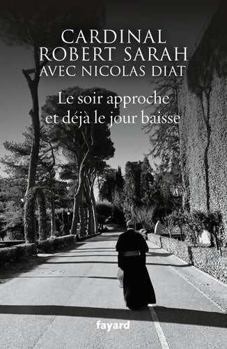 Livrenpoche : Le soir approche et déjà le jour baisse - Nicolas Diat - Livre