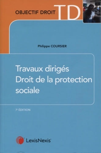 Livrenpoche : Travaux dirigés de droit de la protection sociale - Philippe Coursier - Livre