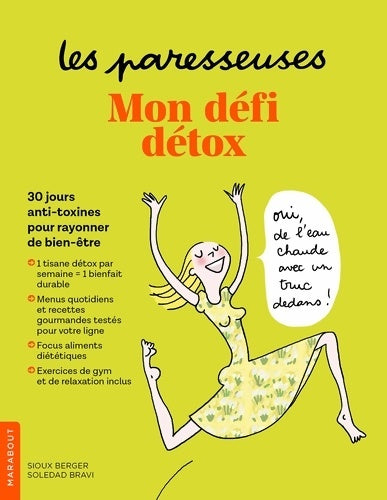 Livrenpoche : Les paresseuses : Mon défi détox: 30 jours anti-toxines pour rayonner de bien-être - Sioux Berger - Livre