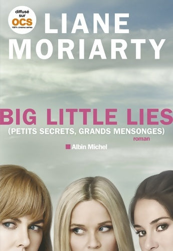 Livrenpoche : Big little lies : (petits secrets grands mensonges) - Liane Moriarty - Livre