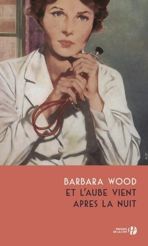 Livrenpoche : Et l'aube vient après la nuit - Barbara Wood - Livre