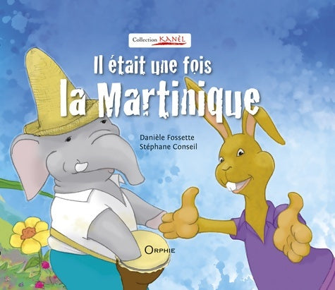 Livrenpoche : Il était une fois la Martinique - Danièle Fossette - Livre