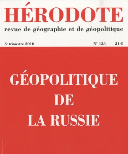 Livrenpoche : Hérodote n°138 : Géopolitique de la Russie - Collectif - Livre