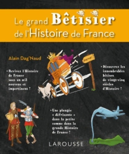 Livrenpoche : Le grand bêtisier de l'histoire de France - Alain Dag'naud - Livre