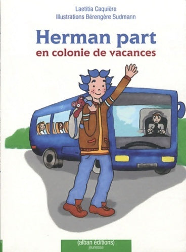 Livrenpoche : Herman part en colonie de vacances - Laetitia Caquière - Livre