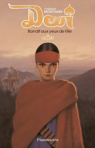 Livrenpoche : Devi bandit aux yeux de fille - Christel Mouchard - Livre