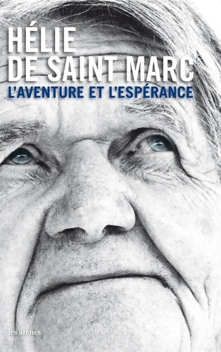 Livrenpoche : L'aventure et l'espérance (avec un dvd) - Hélie De Saint-Marc - Livre