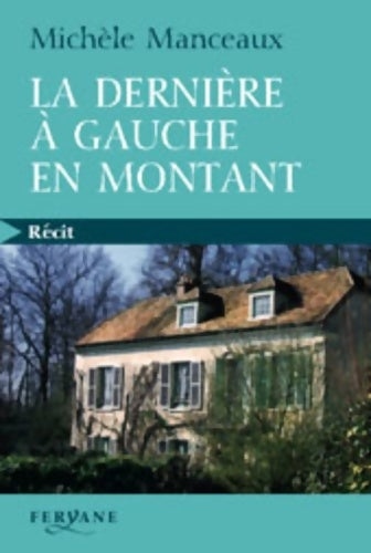 Livrenpoche : La dernière à gauche en montant - Michèle Manceaux - Livre