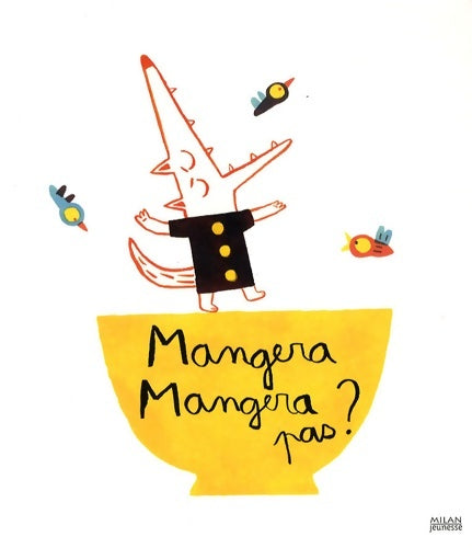 Livrenpoche : Mangera mangera pas ? - Elisa Gehin - Livre