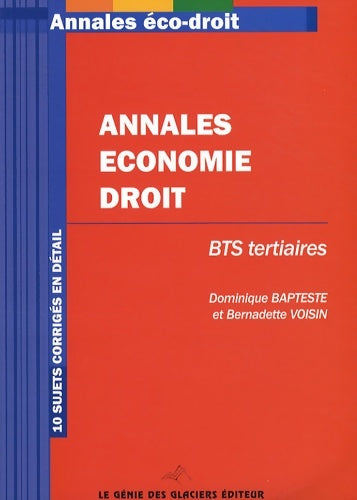 Livrenpoche : Annales économie droit BTS tertiaires. 10 sujets corrigés endetails - Bapteste Voisin - Livre