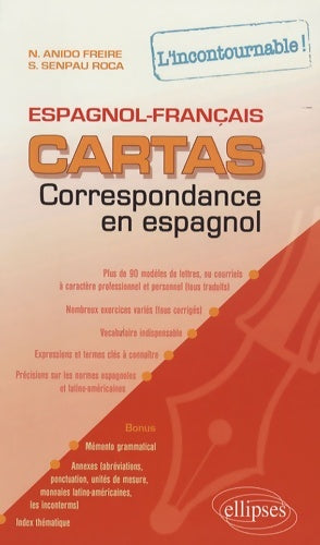 Cartas : Correspondance en espagnol l'incontournable ! espagnol-français - Naïade Anido-freire - Livre