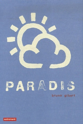 Livrenpoche : Paradis - Bruno Gibert - Livre