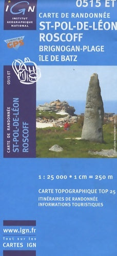 Livrenpoche : St-pol-de-leon / roscoff / brignogan-plagne / ile de batz GPS : Ign. 0515et - Ign - Livre