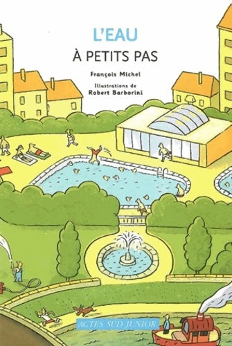 Livrenpoche : L'eau à petits pas ne - François Michel - Livre