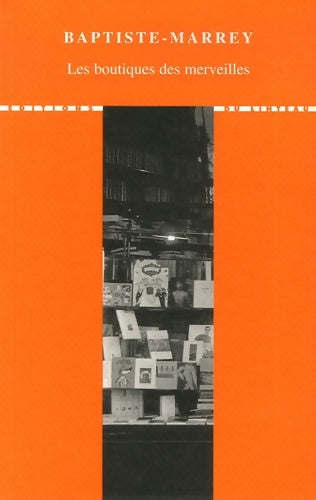 Livrenpoche : Les boutiques des merveilles - Baptiste-Marrey - Livre