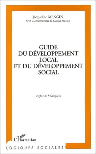 Livrenpoche : Guide du développement local et social - Jacqueline Mengin Avec La Collaboration De Gérard Masson - Préface De P. Saragoussi - Livre